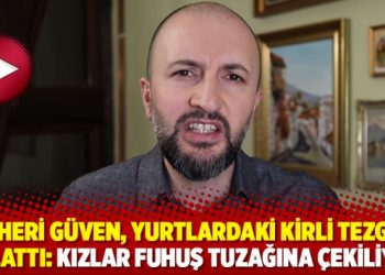 Cevheri G&uuml;ven, yurtlardaki kirli tezgahı anlattı: Kızlar fuhuş tuzağına &ccedil;ekiliyor