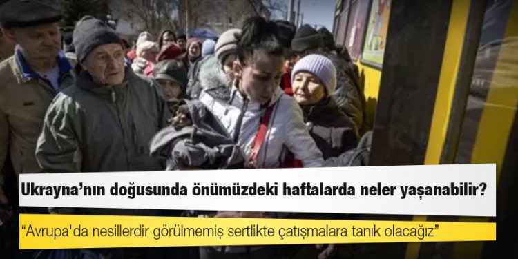 Donbas: Ukrayna'nın doğusunda önümüzdeki haftalarda neler yaşanabilir?