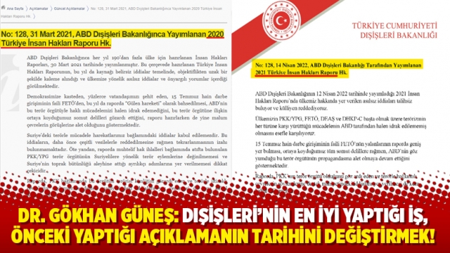 Dr. Gökhan Güneş: Dışişleri'nin en iyi yaptığı iş, önceki yaptığı açıklamanın tarihini değiştirmek!