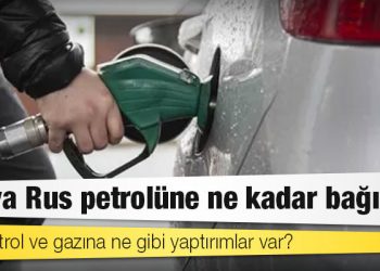 Dünya Rus petrolüne ne kadar bağımlı?