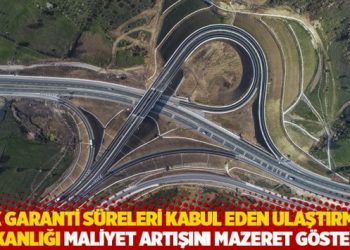 Ek garanti süreleri kabul eden Ulaştırma Bakanlığı, maliyet artışını mazeret gösterdi