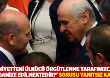 "Emniyetteki ülkücü örgütlenme tarafınızca mı organize edilmektedir?" sorusu yanıtsız kaldı