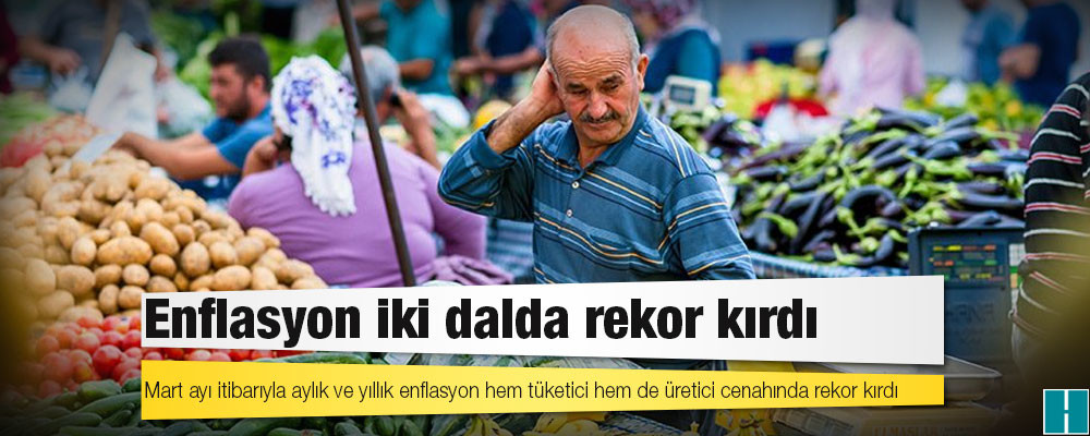 Enflasyon iki dalda rekor kırdı