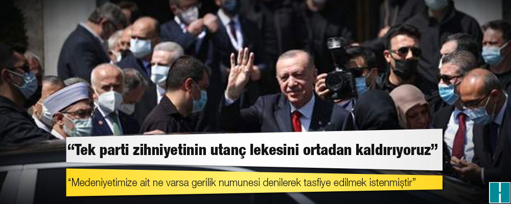 Erdoğan, Ayasofya Fatih Medresesi'nin açılışında konuştu: 'Tek parti zihniyetinin utanç lekesini ortadan kaldırıyoruz'