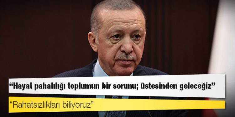 Erdoğan: Hayat pahalılığı toplumun bir sorunu; üstesinden geleceğiz