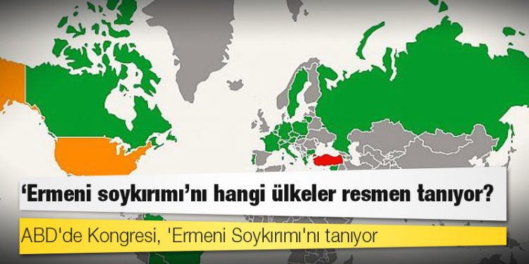 'Ermeni soykırımı'nı hangi ülkeler resmen tanıyor?