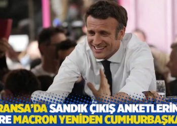 Fransa’da sandık çıkış anketlerine göre seçimin galibi Macron oldu