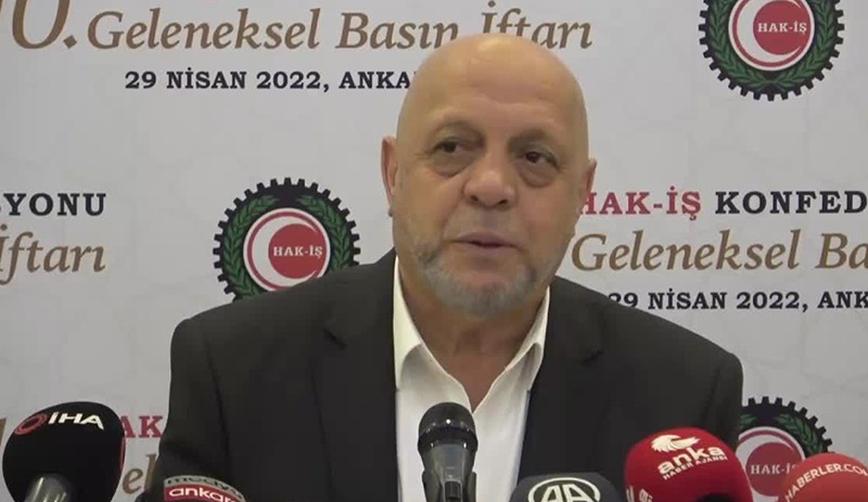 Hak-İş Genel Başkanı Mahmut Arslan: Asgari ücret temmuzda 6 aylık enflasyonun üzerinde artırılmalı