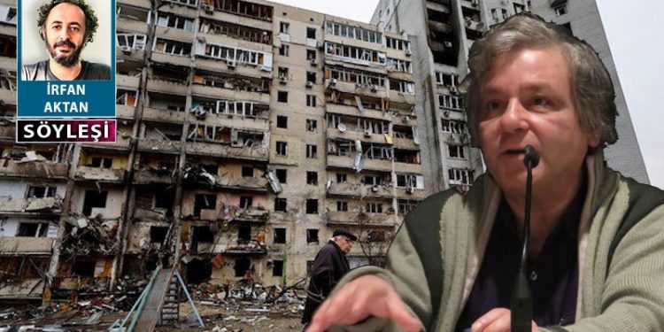 Hamit Bozarslan: Putin tüm Ukrayna'yı işgal etse bile savaşı kaybetti