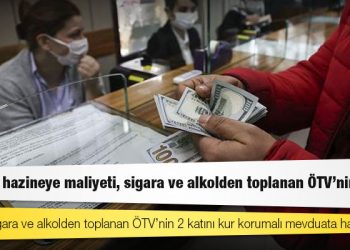 Hazine, sigara ve alkolden toplanan ÖTV’nin 2 katını kur korumalı mevduata harcadı