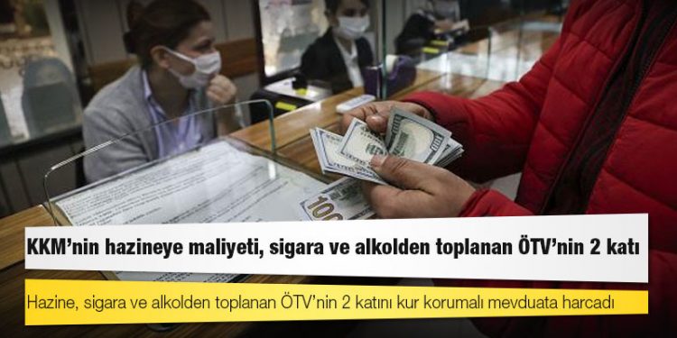 Hazine, sigara ve alkolden toplanan ÖTV’nin 2 katını kur korumalı mevduata harcadı