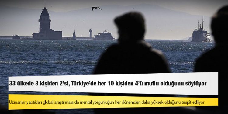 IPSOS: 33 ülkede 3 kişiden 2'si, Türkiye'de her 10 kişiden 4'ü mutlu olduğunu söylüyor