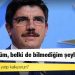 Kaşıkçı’nın arkadaşı ve Erdoğan’ın danışmanı Yasin Aktay: Çok üzgünüm, belki de bilmediğim şeyler vardır