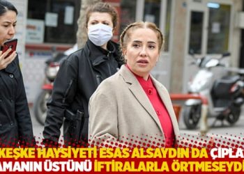 "Keşke haysiyeti esas alsaydın da &ccedil;ıplak aramanın &uuml;st&uuml;n&uuml; iftiralarla &ouml;rtmeseydin!"