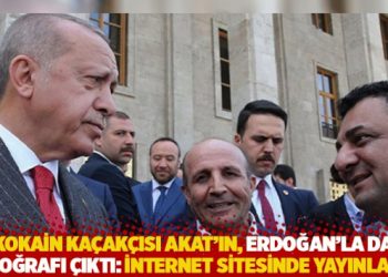 Kokain ka&ccedil;ak&ccedil;ısı Akat'ın, Erdoğan'la da fotoğrafı &ccedil;ıktı: İnternet sitesinde yayınlamış