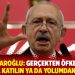 Kılıçdaroğlu: Gerçekten öfkeliyim, ya bana katılın ya da yolumdan çekilin