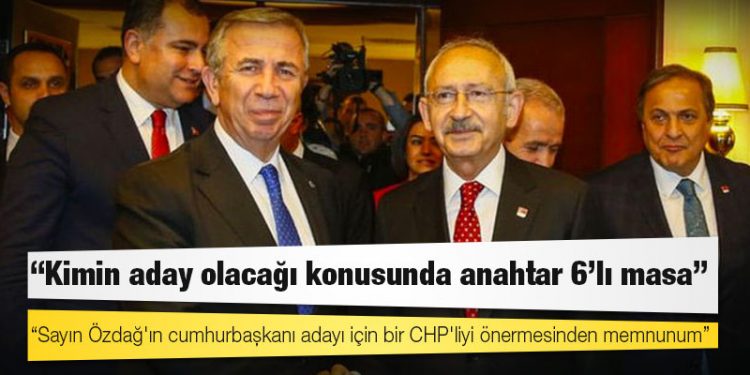 Kılıçdaroğlu: Sayın Özdağ'ın cumhurbaşkanı adayı için bir CHP'liyi önermesinden memnunum