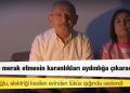 Kılıçdaroğlu, elektriği kesilen evinden lüküs ışığında seslendi: Kimse merak etmesin karanlıkları aydınlığa çıkaracağız!