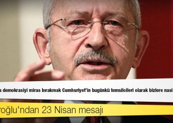 Kılıçdaroğlu'ndan 23 Nisan mesajı: Evlatlarımıza demokrasiyi miras bırakmak Cumhuriyet'in bugünkü temsilcileri olarak bizlere nasip olacak