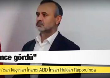 Kırgızistan’dan kaçırılan İnandı ABD İnsan Hakları Raporu’nda: İşkence gördü