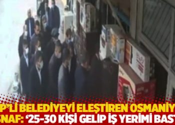 MHP'li belediyeyi eleştiren Osmaniyeli esnaf: '25-30 kişi gelip iş yerimi bastı'
