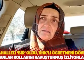 Mahalleli 'bir' oldu, KHK'lı öğretmeni dövdü: İnsanlar kollarını kavuşturmuş izliyorlardı