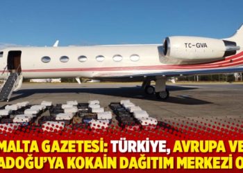 Malta Gazetesi: T&uuml;rkiye, Avrupa ve Ortadoğu&rsquo;ya kokain dağıtım merkezi oldu