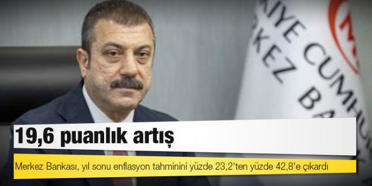 Merkez Bankası, yıl sonu enflasyon tahminini yüzde 23,2'ten yüzde 42,8'e çıkardı