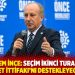Muharrem İnce: Seçim ikinci tura kalırsa Millet İttifakı’nı destekleyeceğiz