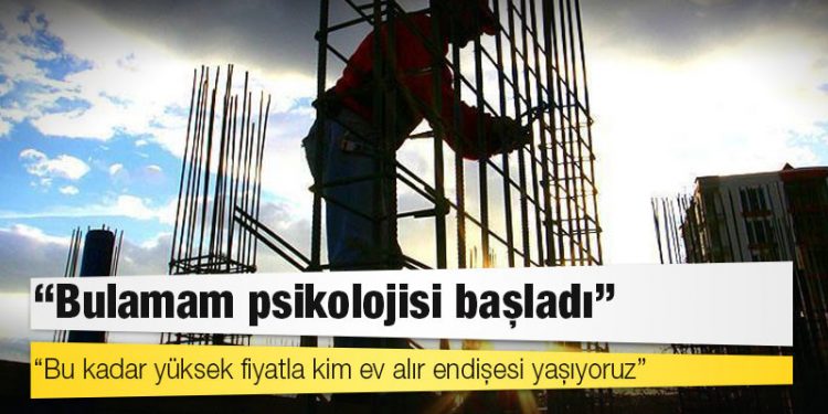 Müteahhitler artan maliyetlerden dolayı malzeme depolamaya yöneldi; 'Bulamam psikolojisi başladı'