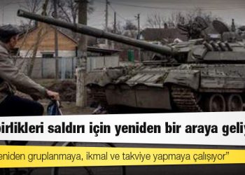 NATO: Rus birlikleri saldırı için yeniden bir araya geliyor