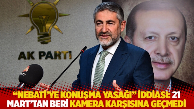 "Nebati’ye konuşma yasağı" iddiası: 21 Mart'tan beri kamera karşısına geçmedi