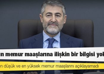 Nebati, en düşük ve en yüksek memur maaşlarını açıklayamadı
