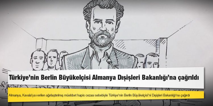 Osman Kavala davası: Türkiye'nin Berlin Büyükelçisi Almanya Dışişleri Bakanlığı'na çağrıldı
