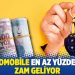 Otomobile en az yüzde 25 zam geliyor