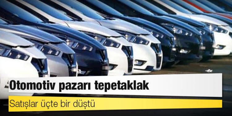 Otomotiv pazarı tepetaklak: Satışlar üçte bir düştü