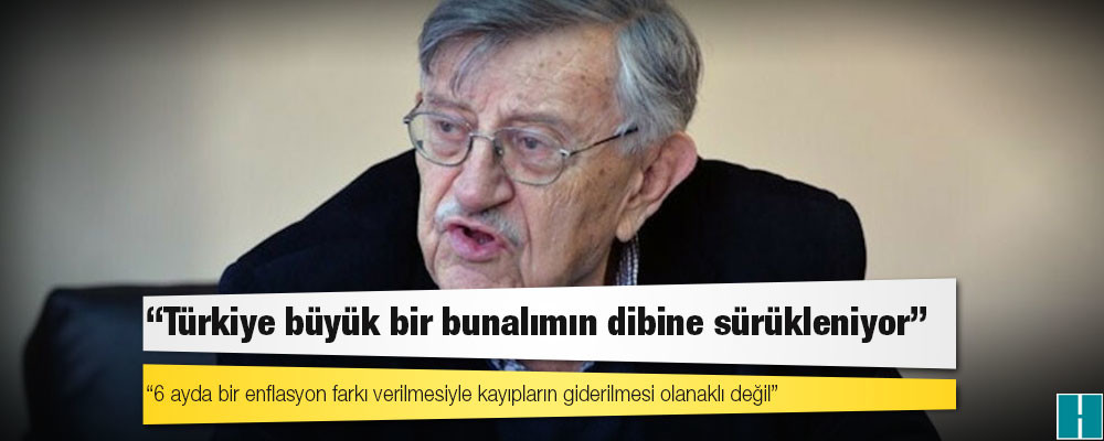 Prof. Korkut Boratav: Türkiye büyük bir bunalımın dibine sürükleniyor