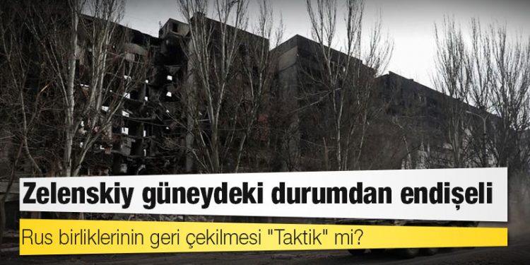 Rus birliklerinin geri çekilmesi "Taktik" mi?