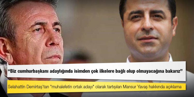 Selahattin Demirtaş'tan "muhalefetin ortak adayı" olarak tartışılan Mansur Yavaş hakkında açıklama