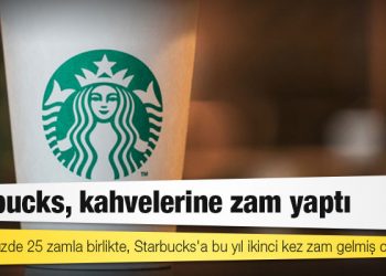 Starbucks, kahvelerine zam yaptı