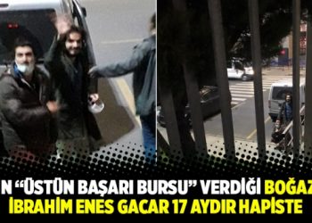 TEV&rsquo;in &ldquo;&Uuml;st&uuml;n Başarı Bursu&rdquo; verdiği Boğazi&ccedil;ili İbrahim Enes Gacar 17 aydır hapiste