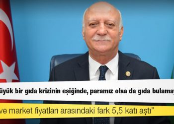 TZOB Başkanı Bayraktar: Üretici ve market fiyatları arasındaki fark 5,5 katı aştı