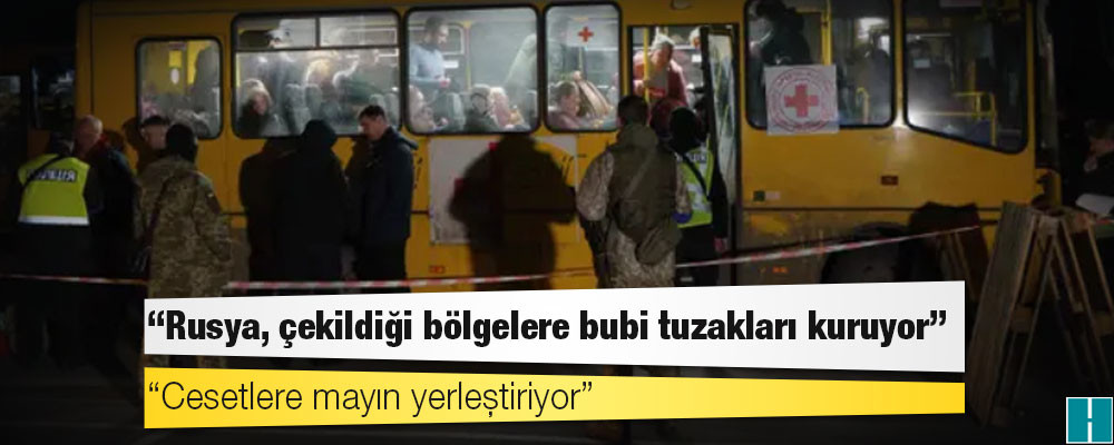 Ukrayna lideri Zelenski: Rusya, çekildiği bölgelere bubi tuzakları kuruyor; cesetlere mayın yerleştiriyor