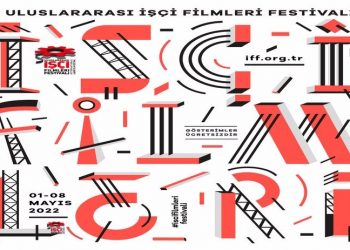 Uluslararası İşçi Filmleri Festivali başlıyor: Açılış 2 Mayıs saat 19.30’da Moda Sahnesi’nde