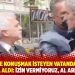 Vekiliyle konuşmak isteyen vatandaşı polis gözaltına aldı: İzin vermiyoruz, al arkadaşı al!