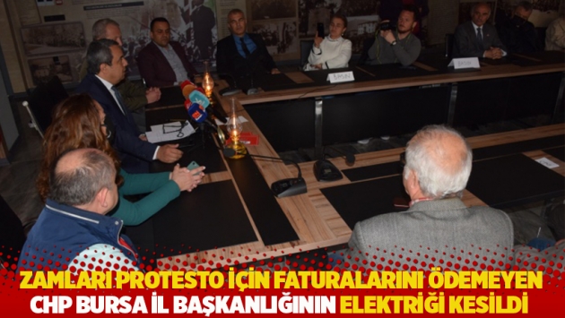 Zamları protesto için faturalarını ödemeyen CHP Bursa il başkanlığının elektriği kesildi