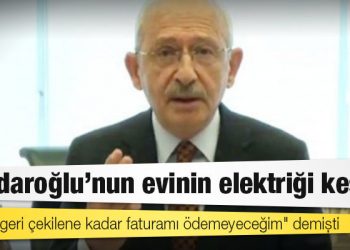"Zamlar geri çekilene kadar faturamı ödemeyeceğim" demişti; Kılıçdaroğlu’nun evinin elektriği kesildi