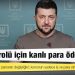 Zelenki: Rus petrolü için kanlı para ödeniyor