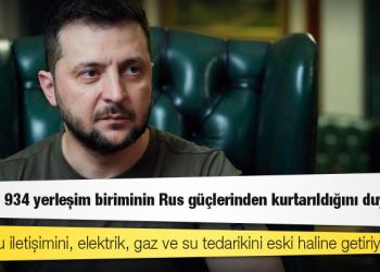 Zelenski, 934 yerleşim biriminin Rus güçlerinden kurtarıldığını duyurdu