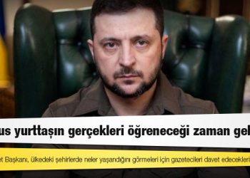 Zelenski: Her Rus yurttaşın gerçekleri öğreneceği zaman gelecek